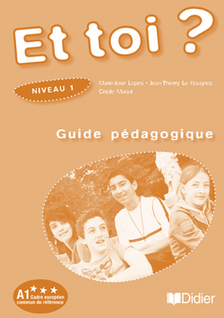 Книга для вчителя Et Toi? 1 Guide Pédagogique Книга для вчителя Et Toi? 1 Guide Pédagogique